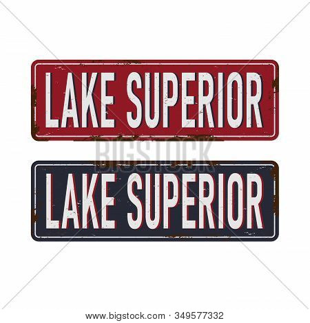 Vintage Metal Sign Lake Superior Great Stamp