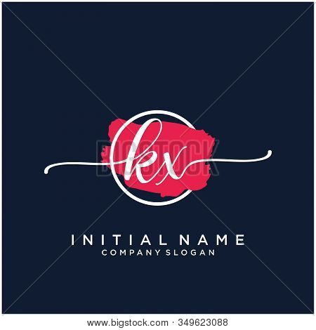 Kx Initial Handwriting Logo Design With Brush Circle. Logo For Fashion,photography, Wedding, Beauty,