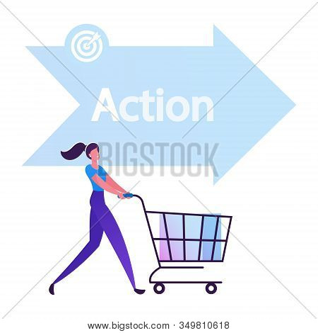 Happy Woman Buyer Pushing Shopping Cart Front Of Arrow Sign With Action Typography One Of Step Aida 