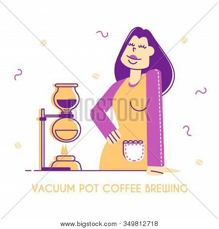 Vacuum Pot Or Syphon Coffee Making Concept. Woman Bartender Or Waitress Demonstrate Coffee Brewing M