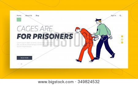 Cop Work In Prison Website Landing Page. Arrest Of Criminal In Police Station, Policeman Wearing Uni