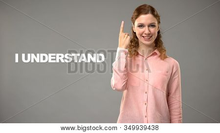 Teacher Saying I Understand In Asl, Text On Background, Communication For Deaf