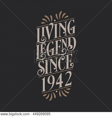Living Legend Since 1942, 1942 Birthday Of Legend Vector Illustration