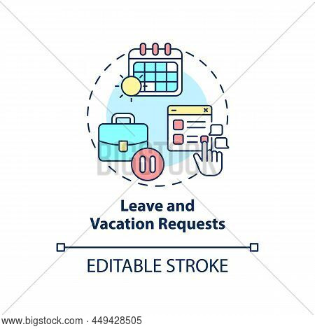 Leave And Vacation Requests Concept Icon. Examples Of Automation In Business Abstract Idea Thin Line