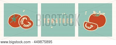 Set Of Stickers With Red Tomatoes. Cut The Tomato In Half, Quarter And Seeds. Diet Healthy Vegetaria
