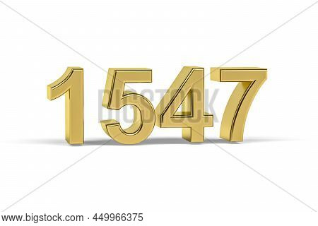 Golden 3d Number 1547 - Year 1547 Isolated On White Background - 3d Render