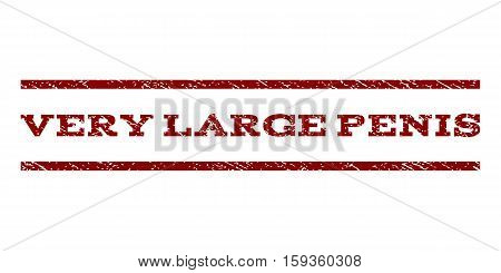 Very Large Penis watermark stamp. Text tag between horizontal parallel lines with grunge design style. Rubber seal dark red stamp with scratched texture. Vector ink imprint on a white background.