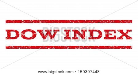 Dow Index watermark stamp. Text caption between horizontal parallel lines with grunge design style. Rubber seal red stamp with dust texture. Vector ink imprint on a white background.