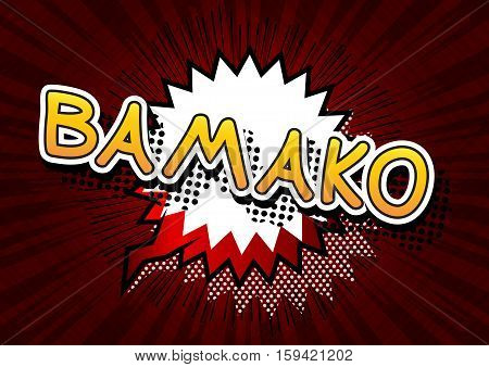 Bamako - Comic book style text on comic book abstract background.