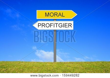 Signpost outside is showing Moral or Profit in german language