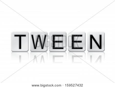 Tween Isolated Tiled Letters Concept And Theme