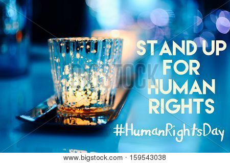 Stand Up for human rights words written with hashtag for December 10th Human Rights #humanrightsday banner image card web or social network community message part of a series