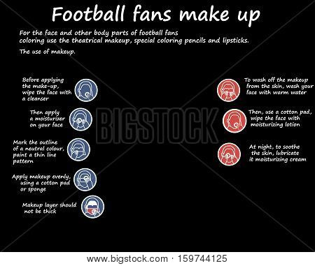 Football fans make up instruction before and after.