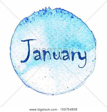 Blue Watercolor Circle With Word January Isolated On A White Background. .
