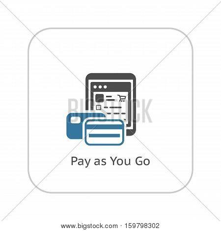 Pay As You Go Icon. Business and Finance. Isolated Illustration. Tablet with two credit cards. Tablet with store webpage.