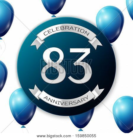 Silver number eighty three years anniversary celebration on blue circle paper banner with silver ribbon. Realistic blue balloons with ribbon on white background. Vector illustration.