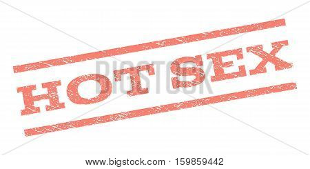 Hot Sex watermark stamp. Text caption between parallel lines with grunge design style. Rubber seal stamp with unclean texture. Vector salmon color ink imprint on a white background.