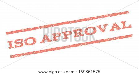 ISO Approval watermark stamp. Text caption between parallel lines with grunge design style. Rubber seal stamp with dirty texture. Vector salmon color ink imprint on a white background.