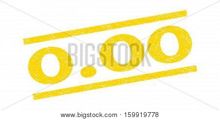 0.00 watermark stamp. Text tag between parallel lines with grunge design style. Rubber seal stamp with scratched texture. Vector yellow color ink imprint on a white background.