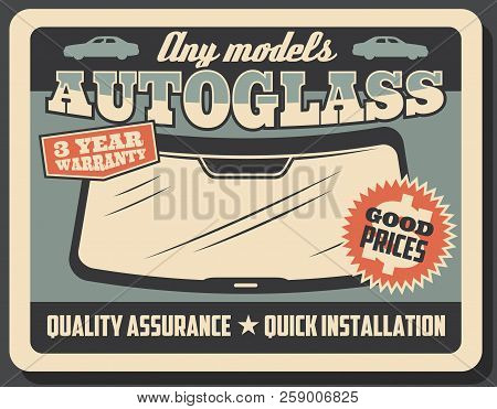 Car Service Retro Poster, Autoglass Or Windshield Replacement And Installation. Vector Vintage Signb
