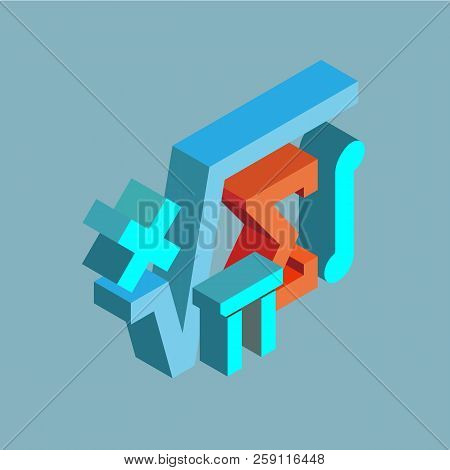 Mathematical Symbols. Vector Isometric Icon On Gray Background