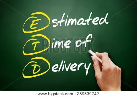 Etd - Estimated Time Of Delivery Acronym, Business Concept On Blackboard
