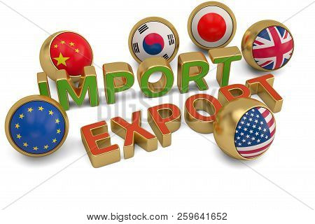Flag Gold Ball And Import Export Words On White Background.3D Illustration.