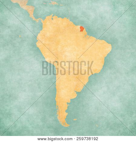 French Guiana On The Map Of South America In Soft Grunge And Vintage Style, Like Old Paper With Wate