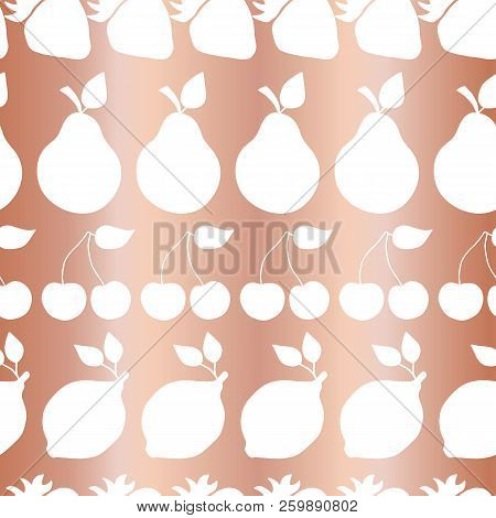 Rose Gold Foil Fruits Seamless Vector Pattern. White Strawberry, Pear, Cherry, Lemon In Rows On Meta