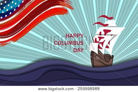 Happy Columbus Day Background With Ship And Waves
