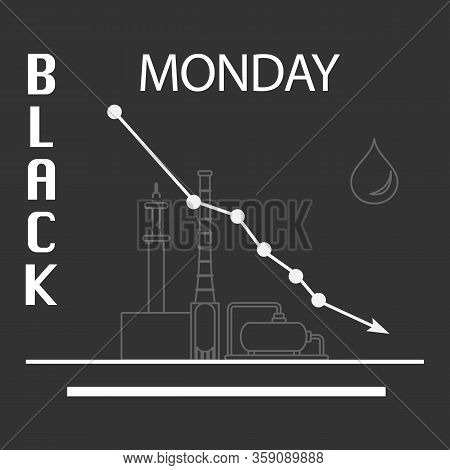 Vector Illustration Oil Industry. Falling Prices. Economic Crisis. Schedule Drop In Demand. Market. 