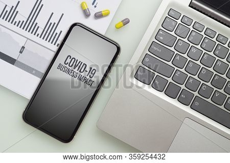 Coronavirus Covid-19 Pandemic Outbreak Business Impact Background Concept. Mockup Mobile Phone With 