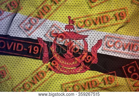 Brunei Darussalam Flag And Many Red Covid-19 Stamps. Coronavirus Or 2019-ncov Virus Concept