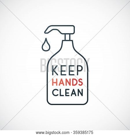 Keep Your Hands Clean Line Icon. Use Hand Sanitiser. Coronavirus Preventive Concept. Sanitizer Bottl
