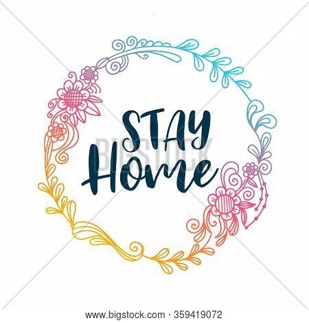 Stay Home Lettering Poaster With Floral Frame