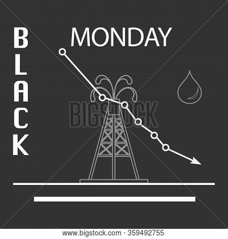 Vector Illustration Oil Industry. Falling Prices. Economic Crisis. Schedule Drop In Demand. Market. 