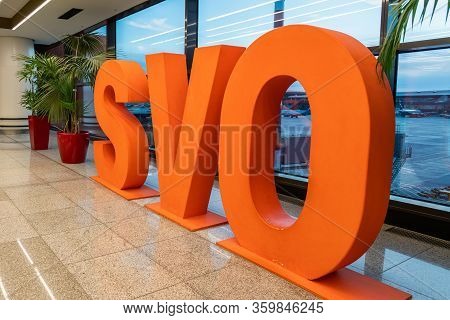Moscow, Russia - 2020: Sheremetyevo International Airport, Large Orange Letters Svo In The Hall.