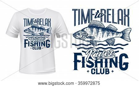 Perch Fish T-shirt Print Of Fishing Sport Club Vector Design. Ruffe River Or Lake Water Animal, Fish