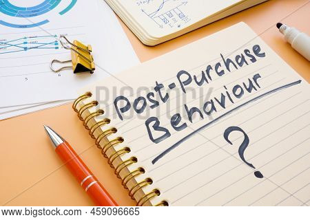 Marks About Post Purchase Behaviour And Marketing.