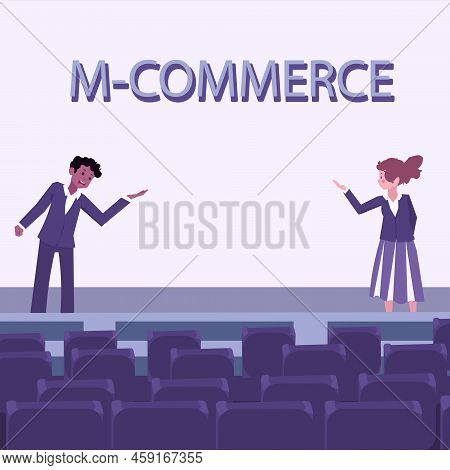 Text Sign Showing M Commerce. Internet Concept Commercial Transactions Conducted Electronically By M