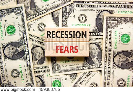 Recession Fears Symbol. Concept Words Recession Fears On Wooden Blocks On A Beautiful Background Fro