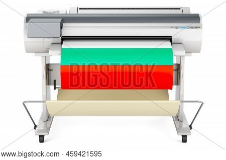 Wide Format Printer, Plotter With Bulgarian Flag. 3d Rendering Isolated On White Background