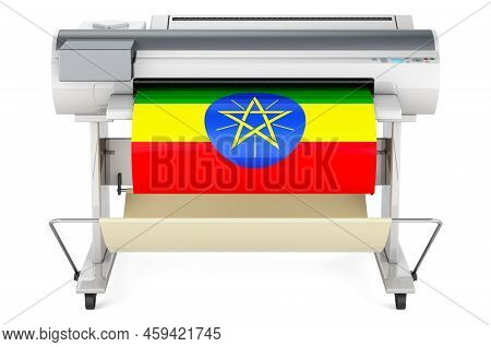 Wide Format Printer, Plotter With Ethiopian Flag. 3d Rendering Isolated On White Background