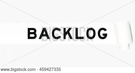 Ripped Gray Paper Background That Have Word Backlog Under Torn Part