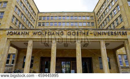 Johann Wolfgang Von Goethe University In The City Of Frankfurt - Frankfurt Main, Germany - July 12, 