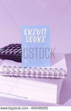 Writing Displaying Text Credit Score. Business Approach Represent The Creditworthiness Of An Individ