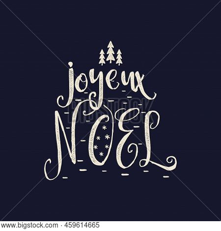 Merry Christmas Lettering Design On Dark Background. Holidays Quote - Joyeux Noel. Stock Vector Chri