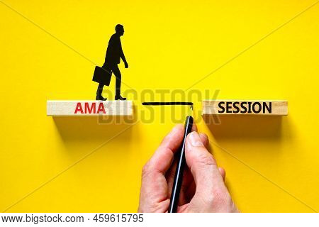 Ama Ask Me Anything Session Symbol. Concept Words Ama Ask Me Anything Session On Wooden Blocks On A 