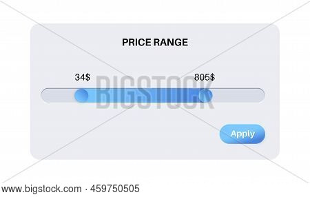 Price Range Scrollbar In Web Form, Online Application. Filter Slider On Website, 3d User Interface E