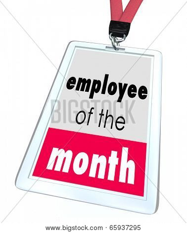 Employee of the Month words on a name tag or badge recognize top performing worker